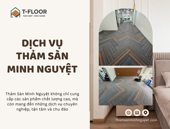 Dịch Vụ Thảm Sàn Minh Nguyệt: Chuyên Nghiệp, Tận Tâm, Chu Đáo